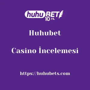 Huhubet Casino İncelemesi