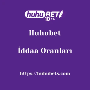 Huhubet İddaa Oranları