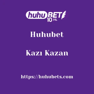 Huhubet Kazı Kazan