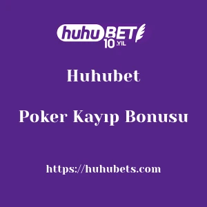 Huhubet Poker Kayıp Bonusu
