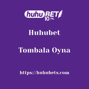 Huhubet Tombala Oyna