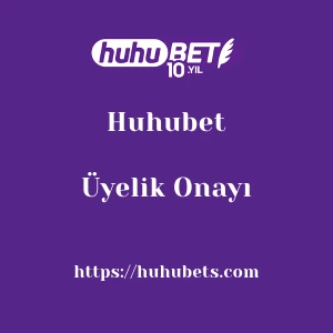 Huhubet Üyelik Onayı